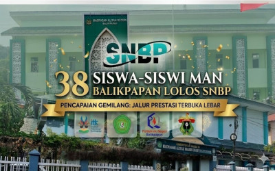 PENGUMUMAN SNBP 2026: 38 SISWA MAN BALIKPAPAN LOLOS KE KAMPUS UNGGULAN